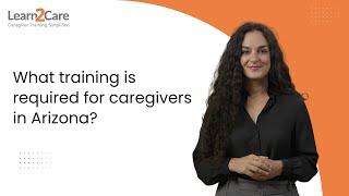 What training is required for caregivers in Arizona?