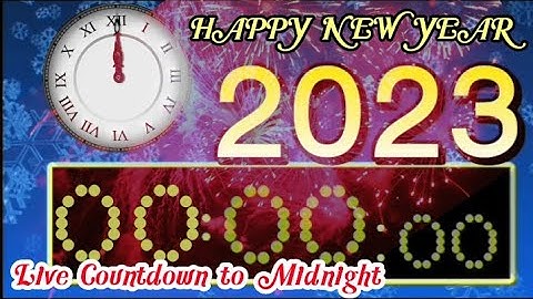 Live 2 Hours Countdown Happy New Year 2023 (From 22:00:00 to 00:04:58)with Remix Music+BBC Countdown