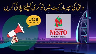 Supermarket Jobs in Dubai | Jobs in Dubai 2023 | Apply NESTO Jobs in Dubai | Dubai Job Vacancy 2023