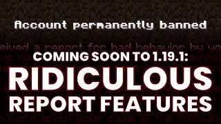 Open Letter: Minecraft's Report System, Rules, and 1.19.1