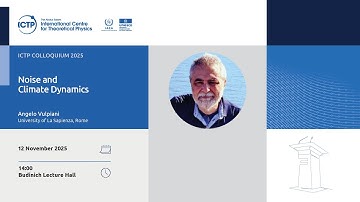 Noise and Climate Dynamics - ICTP Colloquium