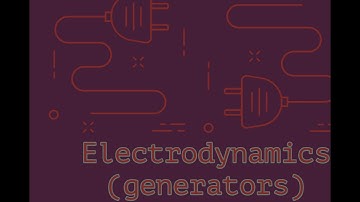 Electrodynamics (The Generators)