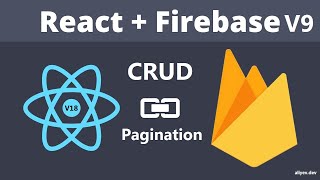 ReactJs &amp; Firebase v9 Realtime Database | CRUD and Pagination