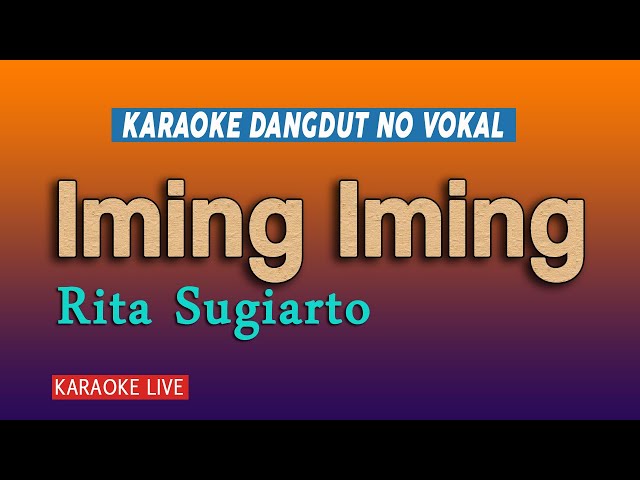 Iming   iming Karaoke  - Rita Sugiarto class=