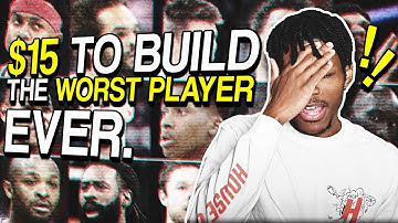 i only had $15 to create the worst nba player of all time