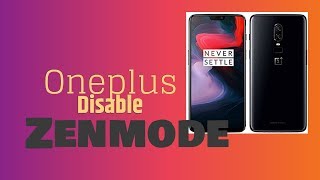 How To Disable Zen Mode Oneplus