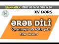 Ereb Dili- Öyrenmeyin EN ASAN Yolu- XV DERS-Easy Arabic-Eldar Kerimov