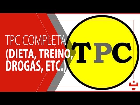 TPC completa | dieta, treino, drogas.