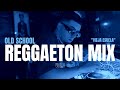 Best old school reggaeton mix 2024  vaz  vol1