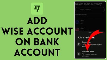 How to Add Wise Account on Bank Account (2024) | Wise Tutorial