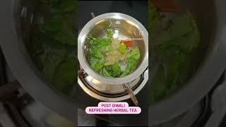 ?✨ Post-Diwali Refreshment Herbal Tea Recipe ✨?