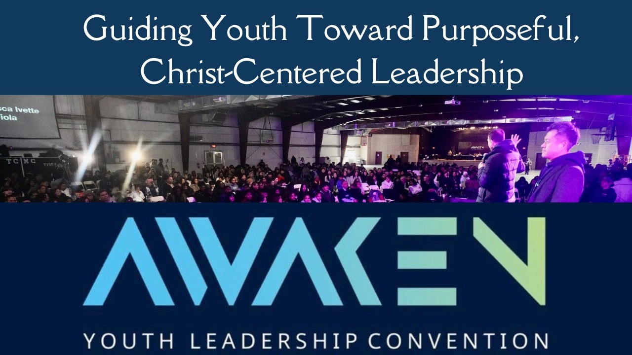 AWAKEN направляет молодежь к целенаправленному, ориентированному на Христа лидерству.