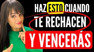 3 LECCIONES sobre cómo usar SU RECHAZO A TU FAVOR