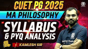 CUET PG 2025 MA Philosophy (HUQP16) | Syllabus Discussion & PYQ Analysis | Kamlesh Sir