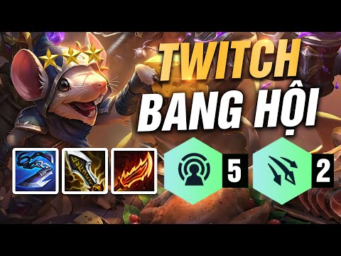 HƯỚNG DẪN ĐỘI HÌNH TWITCH BANG HỘI XẠ TIỄN | TWITCH CARRY TRỞ LẠI META ĐTCL MÙA 7!