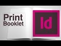 How to rearrange pages into a foldable booklet? Indesign CC Print Booklet Distiller Magazine Spreads