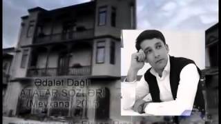 Edalet Dagli. Atalar Sozleri. Meyxana 2015