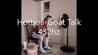 Hotboii-Goat Talk 432Hz