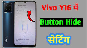 vivo Y16 में  button hide kaise kare | vivo Y16 navigation bar Chenge setting | in vivo mobile