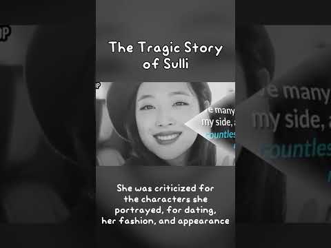 The Tragic Story Of Sulli