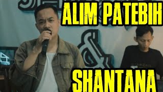 Alim patebih - Shantana #Cover