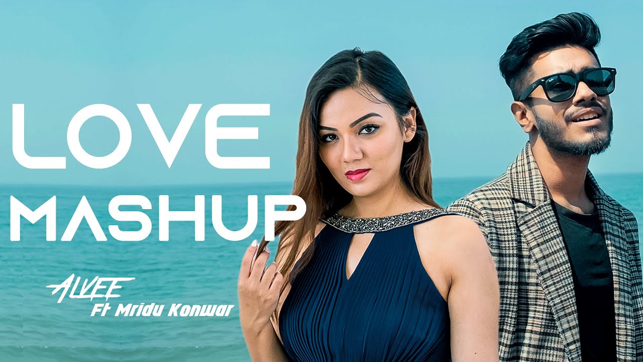 Love Mashup | Alvee | Mridu Konwar | Bangla Hit Songs