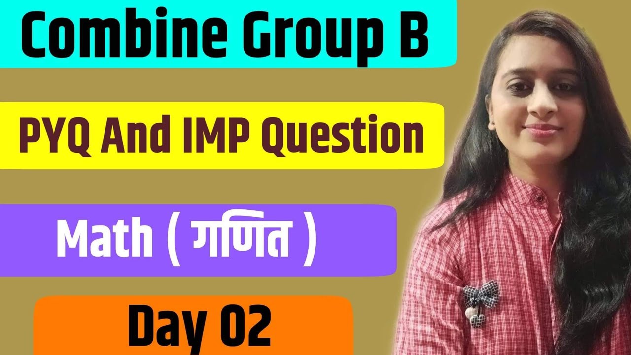mpsc combine group b imp question combine group b math question # ...