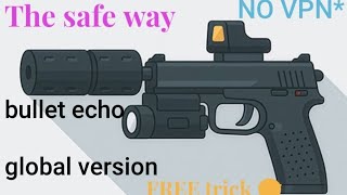 NO VPN * |How to download bullet echo global version free. In India ⚡ screenshot 2