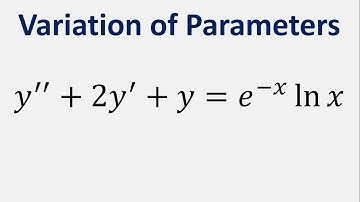 Differential Equation Variation of Parameters: y