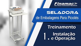 Treinamento Seladora - 1. Instalação e Operação