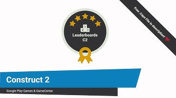 Construct 2 - Leaderboards (Game Center & Google Play Games) Free capx