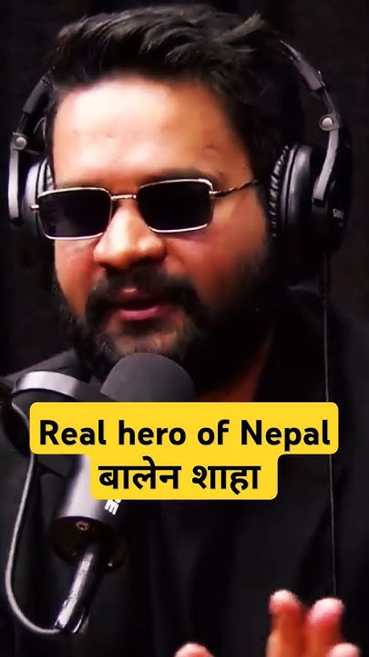 Hero Of Nepal Balen Saha balenshah hero-of-nepal-balen-saha-balenshah