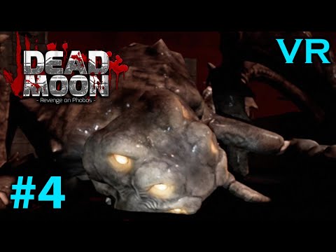 Видео: Эпизод 4-Dead Moon Revenge on Phobos VR #4