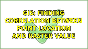 GIS: Finding correlation between point location and raster value