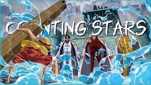 One Piece AMV - counting stars