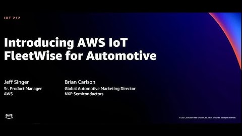 AWS re:Invent 2021 - {New Launch} Introducing AWS IoT FleetWise for Automotive