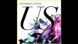 Video thumbnail of "Us - Jennifer Lopez (Official Audio)"