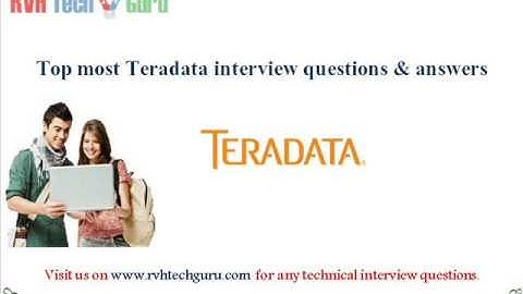 Top most Teradata interview questions and answers-RVH Tech guru