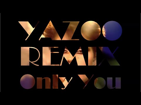 Yazoo - Only