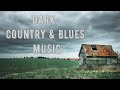 Dark Country & Blues Music