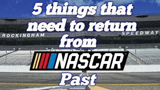 5 Things that need to return from NASCAR past