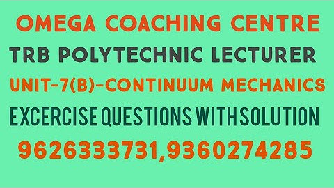 CONTINUUM MECHANICS-QUESTION WITH ANSWER