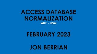 BCUG Access Workshop 2/14/23:John Berrian on Database Normalization