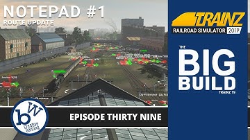Big Build Notepad #1 - Fixing the city  | Trainz Railroad Simulator 19 #39