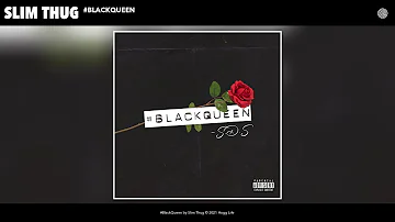 Slim Thug - #BlackQueen (Audio)