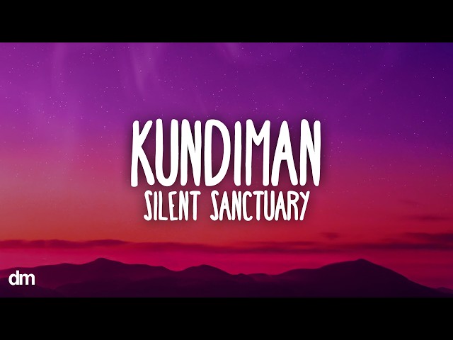 Silent Sanctuary - Kundiman (Lyrics)
