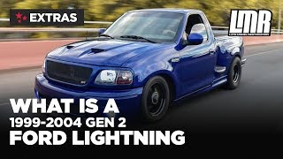 What Is A 1999-2004 SVT Lightning? | Ford Gen 2 Lightning History