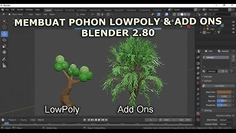 BLender 2.80 : Membuat Pohon Menggunakan Teknik Low Poly dan Add Ons