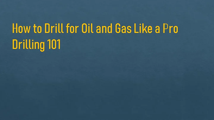 How to Drill for Oil and Gas Like a Pro| Drilling 101