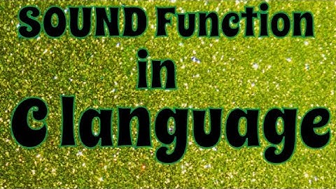 Code produces SOUND|| C language || SOUND Function in C language .